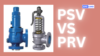 PSV vs PRV Difference: 2026 Engineering Guide - EPCLand