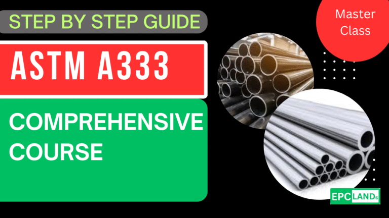 ASTM A333 – Complete Guide to Low-Temperature Carbon Steel Pipe Standards